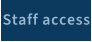 Staff access